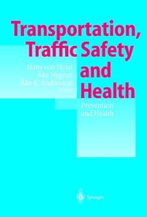 Immagine del venditore per Transportation, traffic safety and health - prevention and health. venduto da Antiquariat Thomas Haker GmbH & Co. KG