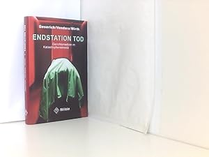 Imagen del vendedor de Endstation Tod: Gerichtsmedizin im Katastropheneinsatz a la venta por Book Broker