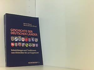 Bild des Verkufers fr Geschichte der deutschen Lnder: Entwicklungen und Traditionen vom Mittelalter bis zur Gegenwart zum Verkauf von Book Broker