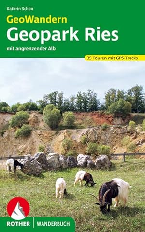 Bild des Verkufers fr GeoWandern Geopark Ries - mit angrenzender Alb : 35 Touren. Mit GPS-Tracks zum Verkauf von AHA-BUCH GmbH