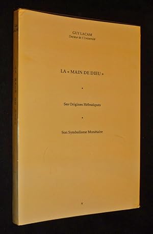 Bild des Verkufers fr La "Main de Dieu" : Ses origines hbraques - Son symbolisme montaire zum Verkauf von Abraxas-libris