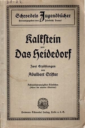 Seller image for Kalkstein und Das Heidedorf. Zwei Erzhlungen for sale by Antiquariat Jterbook, Inh. H. Schulze