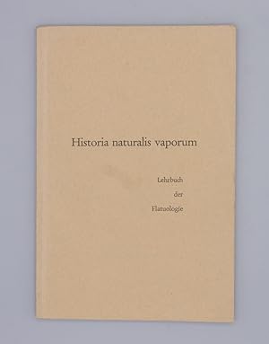 Historia naturalis vaporum ex humano corpore effluentium - Lehrbuch der Flatuologie; ex humano co...