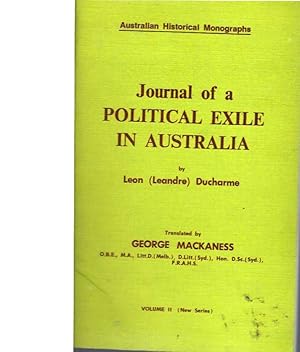 Bild des Verkufers fr Journal of a Political Exile In Australia (Ducharme, Leon 'Leandre') zum Verkauf von Elizabeth's Bookshops