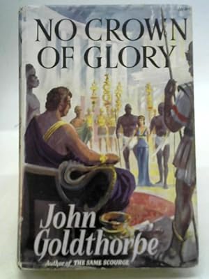 Imagen del vendedor de No Crown of Glory a la venta por World of Rare Books