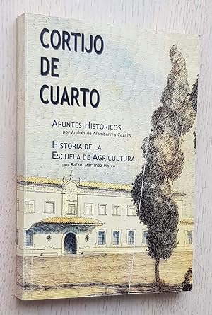 CORTIJO DE CUARTO. Apuntes históricos. Historia de la Escuela de Agricultura.