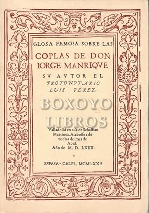 Glosa famosa sobre las coplas de Jorge Manrique. Por el Protonotario./