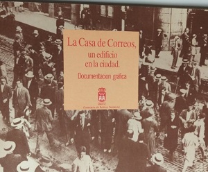Imagen del vendedor de CASA DE CORREOS UN EDIFICIO EN LA CIUDAD a la venta por ALZOFORA LIBROS