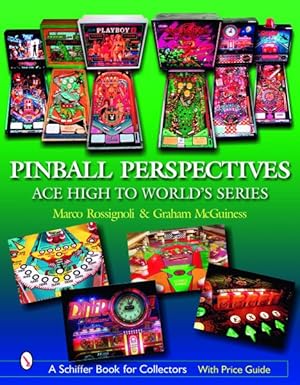 Image du vendeur pour Pinball Perspectives : Ace High to World's Series mis en vente par GreatBookPrices