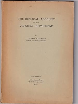 Seller image for The Biblical Account of the conquest of Palestine for sale by Broadwater Books