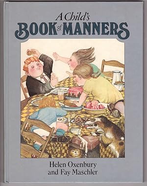 Seller image for A Child's Book of Manners for sale by HAUNTED BOOKSHOP P.B.F.A.
