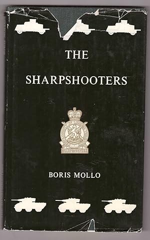 Seller image for The Sharpshooters: 3rd County of London Yeomanry 1900-1961, Kent & County of London Yeomanry 1961-1970. for sale by HAUNTED BOOKSHOP P.B.F.A.