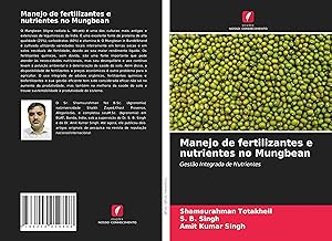 Bild des Verkufers fr Manejo de fertilizantes e nutrientes no Mungbean zum Verkauf von moluna