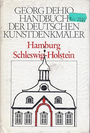 Georg Dehio Handbuch der deutschen Kunstdenkmäler : Hamburg, Schleswig-Holstein