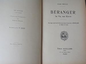 BERANGER . Sa Vie , son Oeuvre . Biographie