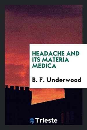 Image du vendeur pour Headache and Its Materia Medica mis en vente par moluna