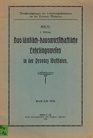 Bild des Verkufers fr Das lndlich-hauswirtschaftliche Lehrlingswesen in der Provinz Westfalen (Verffentlichungen Heft 31) zum Verkauf von Paderbuch e.Kfm. Inh. Ralf R. Eichmann