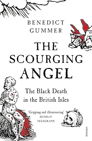 Image du vendeur pour The Scourging Angel: The Black Death in the British Isles mis en vente par Paul Brown