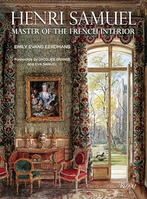 Imagen del vendedor de Henri Samuel : Master of the French Interior a la venta por GreatBookPrices