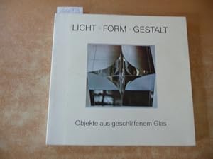 Seller image for Licht, Form, Gestalt : Objekte aus geschliffenem Glas Kunstmuseum Dsseldorf, 5. Oktober - 23. November 1980 for sale by Gebrauchtbcherlogistik  H.J. Lauterbach