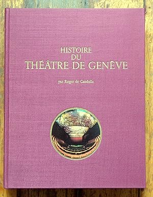 Seller image for Histoire du Thtre de Genve. for sale by La Bergerie