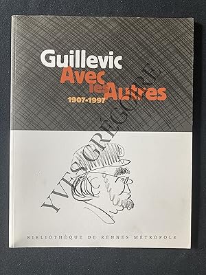 Seller image for GUILLEVIC AVEC LES AUTRES 1907-1997-CATALOGUE D'EXPOSITION for sale by Yves Grgoire