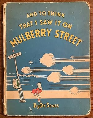Seller image for And to Think That I Saw It on Mulberry Street for sale by Peter Keisogloff Rare Books, Inc.