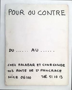 Imagen del vendedor de Pour ou Contre / du.au./ Chez Malabar et Cungonde 103 route de St Pancrace / 06100 Nice. Programme Juillet-Aot 1974. a la venta por Chlo et Denis Ozanne