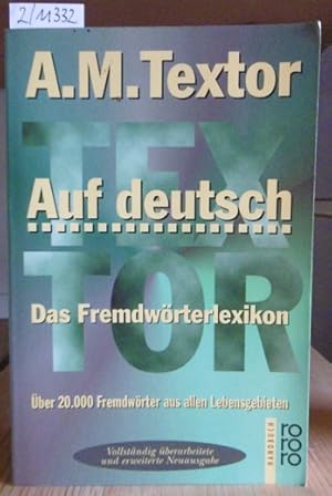 Immagine del venditore per Auf deutsch. Das Fremdwrterlexikon. Vollstndig berarbeitet u. erweitert v. Renate Morell. 627.-636.Tsd., venduto da Versandantiquariat Trffelschwein