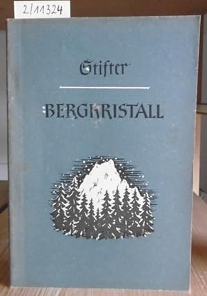 Seller image for Bergkristall. Erzhlung. Hrsg. v. Oberkommando der Wehrmacht. for sale by Versandantiquariat Trffelschwein