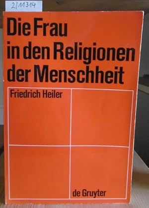 Bild des Verkufers fr Die Frau in den Religionen der Menschheit. zum Verkauf von Versandantiquariat Trffelschwein