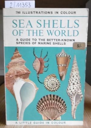 Bild des Verkufers fr Sea Shells of the World. A guide to the better-known species of marine shells. zum Verkauf von Versandantiquariat Trffelschwein