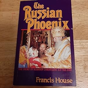 Seller image for The Russian Phoenix: The Story of Russian Christians AD 988-1988 for sale by Whitehorse Books