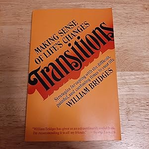 Imagen del vendedor de Transitions: Making Sense Of Life's Changes a la venta por Whitehorse Books