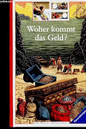 Seller image for Woher kommt das Geld ? for sale by Le-Livre