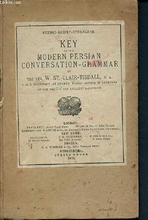 Imagen del vendedor de Key to the modern persian conversation-grammar - method gaspey-otto-sauer a la venta por Le-Livre