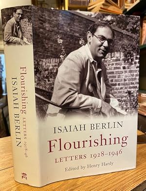 Isaiah Berlin Flourishing Letters 1928-1946