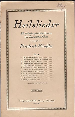 Heilslieder. 12 einfache geistliche Lieder für gemischten Chor