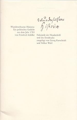 Bild des Verkufers fr Wunderseltsame Historia" Ein politisches Gedicht aus dem Jahr 1783 von Friedrich Schiller zum Verkauf von Versandantiquariat Karin Dykes