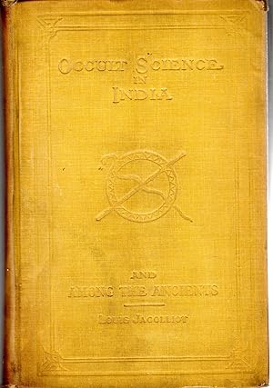 Bild des Verkufers fr Occult Science in India and Among the Ancients with an Account of their Mystic Initiations, and the History of Spiritism zum Verkauf von Dorley House Books, Inc.