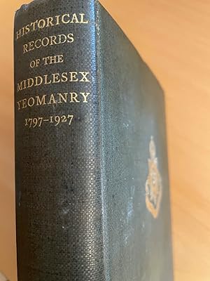 Historical Records of the Middlesex Yeomanry 1797-1927 (signed ephemera laid in)