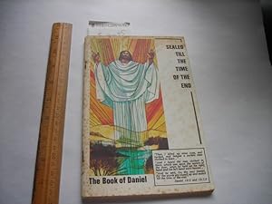 Seller image for Sealed Till the Time of the End : The Book of Daniel One of a Series of Devotional Study Courses : Praise Digest Study Course Number 186 Number 12 in Series [Religius Reading ; Prophecies] for sale by GREAT PACIFIC BOOKS
