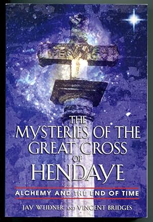 Image du vendeur pour The Mysteries of the Great Cross of Hendaye: Alchemy and the End of Time mis en vente par Book Happy Booksellers