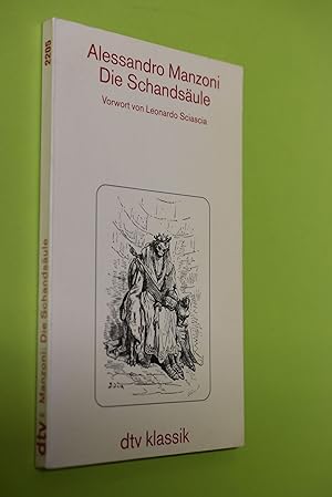 Die Schandsäule. Alessandro Manzoni. Vorw. von Leonardo Sciascia. [Hrsg. und aus dem Ital. übertr...