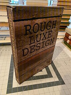 Seller image for Rough Luxe Design: The New Love of Old for sale by Bad Animal