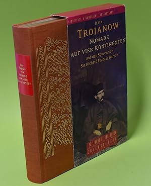 Bild des Verkufers fr Nomade auf vier Kontinenten: auf den Spuren von Sir Richard Francis Burton. Ilija Trojanow / Die Andere Bibliothek; Bd. 269 zum Verkauf von Antiquariat Biebusch