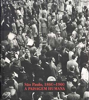 Seller image for So Paulo, 1860-1960: A PAISAGEM HUMANA for sale by Bookmarc's