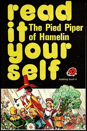 Seller image for The Ladybird Book Series -- Read It Your Self -- Level 4 -- The Pied Piper Of Hamelin -- No.777 -- 1978 for sale by Artifacts eBookstore