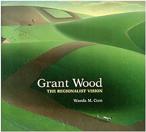 Seller image for Grant Wood: the Regionalist Vision for sale by Diatrope Books