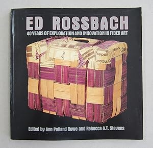 Ed Rossbach: 40 Years of Exploration and Innovation in Fiber Art